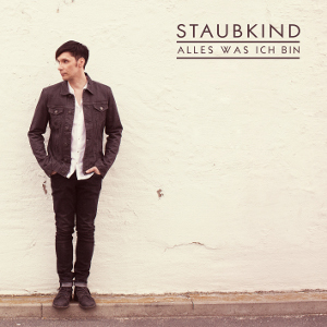 STAUBKIND - "Alles was ich bin - Unsere Reise geht weiter Tour 2015"