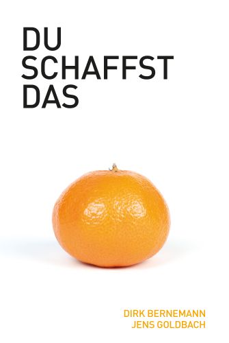 Dirk Bernemann - "Du schaffst das"