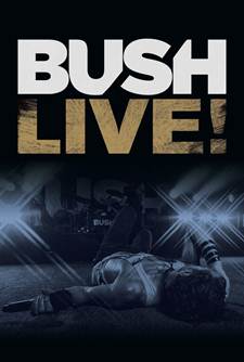 BUSH - veröffentlichen erstmals Live-Konzertaufnahme in bewegter Form