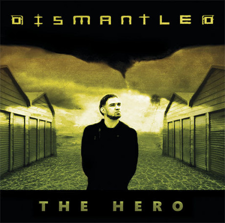 DISMANTLED - „The Hero“-EP ab August