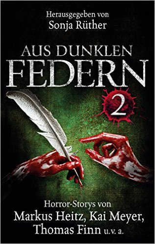 Markus Heitz, Christian von Aster, Thomas Finn u.v.a. - "Aus dunklen Federn 2"