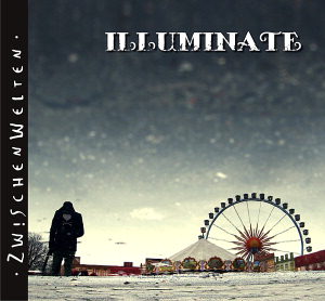 ILLUMINATE - neues Album "Zwischenwelten" VÖ: 23.11.