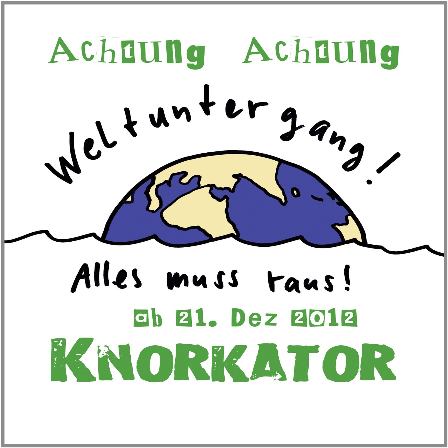 KNORKATOR - feiern den Weltuntergang in XXL VÖ: 5.12.