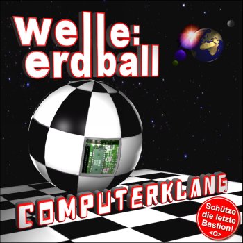 WELLE ERDBALL - mit "Computerklang" Vollversion