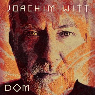 JOACHIM WITT - neues Album "Dom" ab 28. September