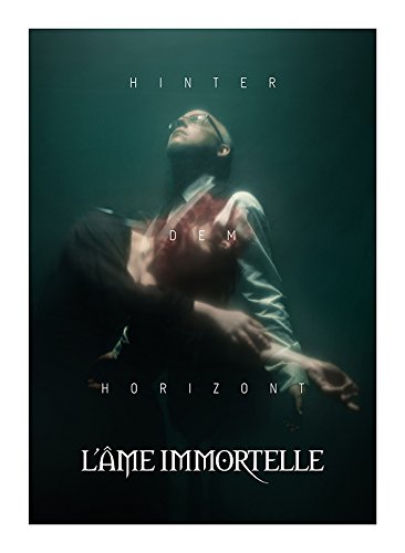 L'AME IMMORTELLE - "Hinter dem Horizont" ab 19.1.