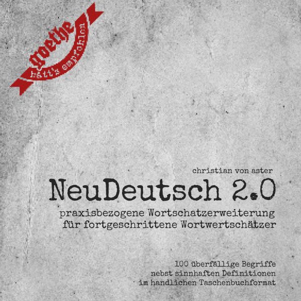 CHRISTIAN VON ASTEAR - "Neudeutsch 2.0"